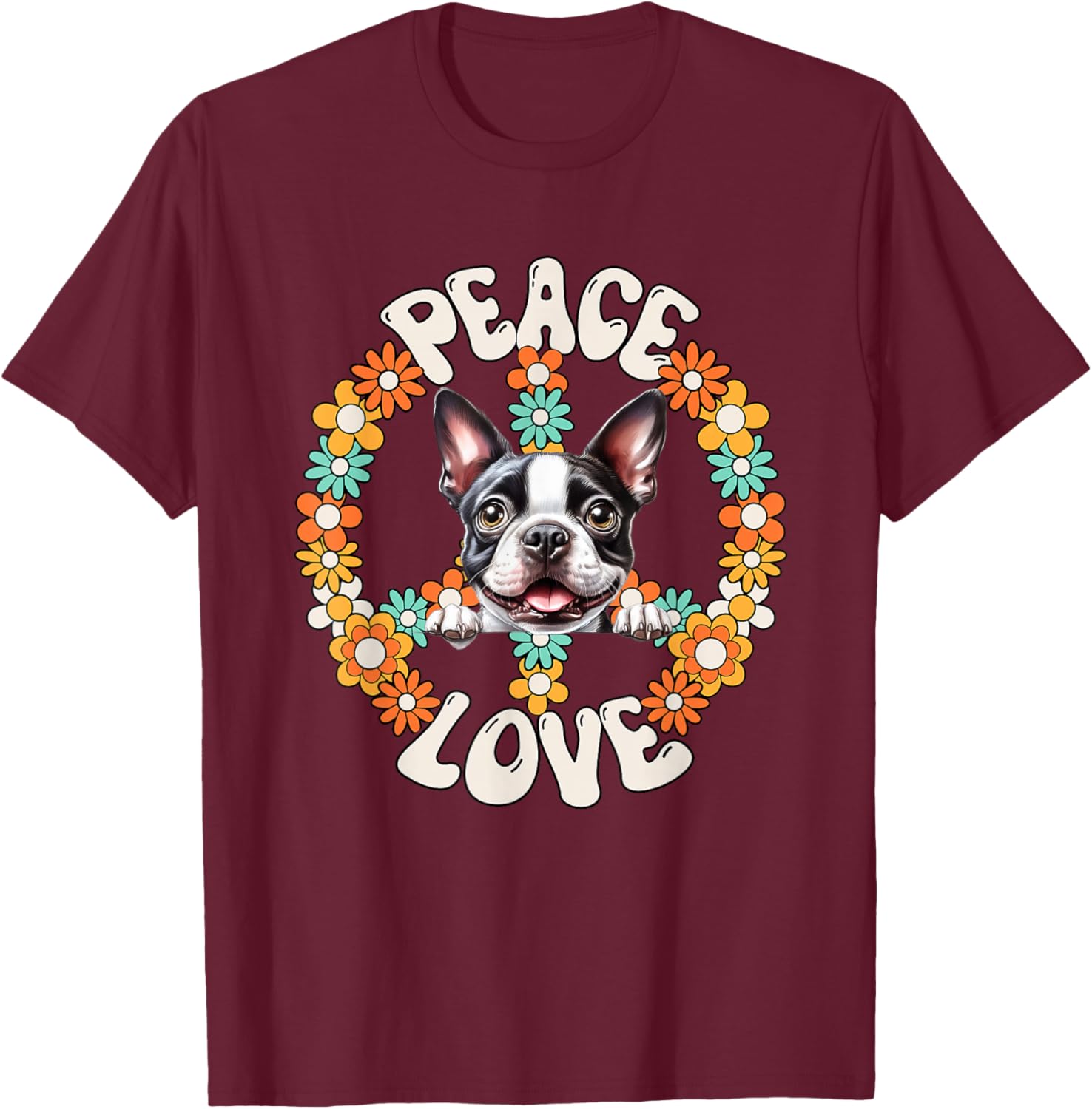60s 70s Groovy Peace Love Boston Terrier Lovers T-Shirt - T-Shirt | Maroon