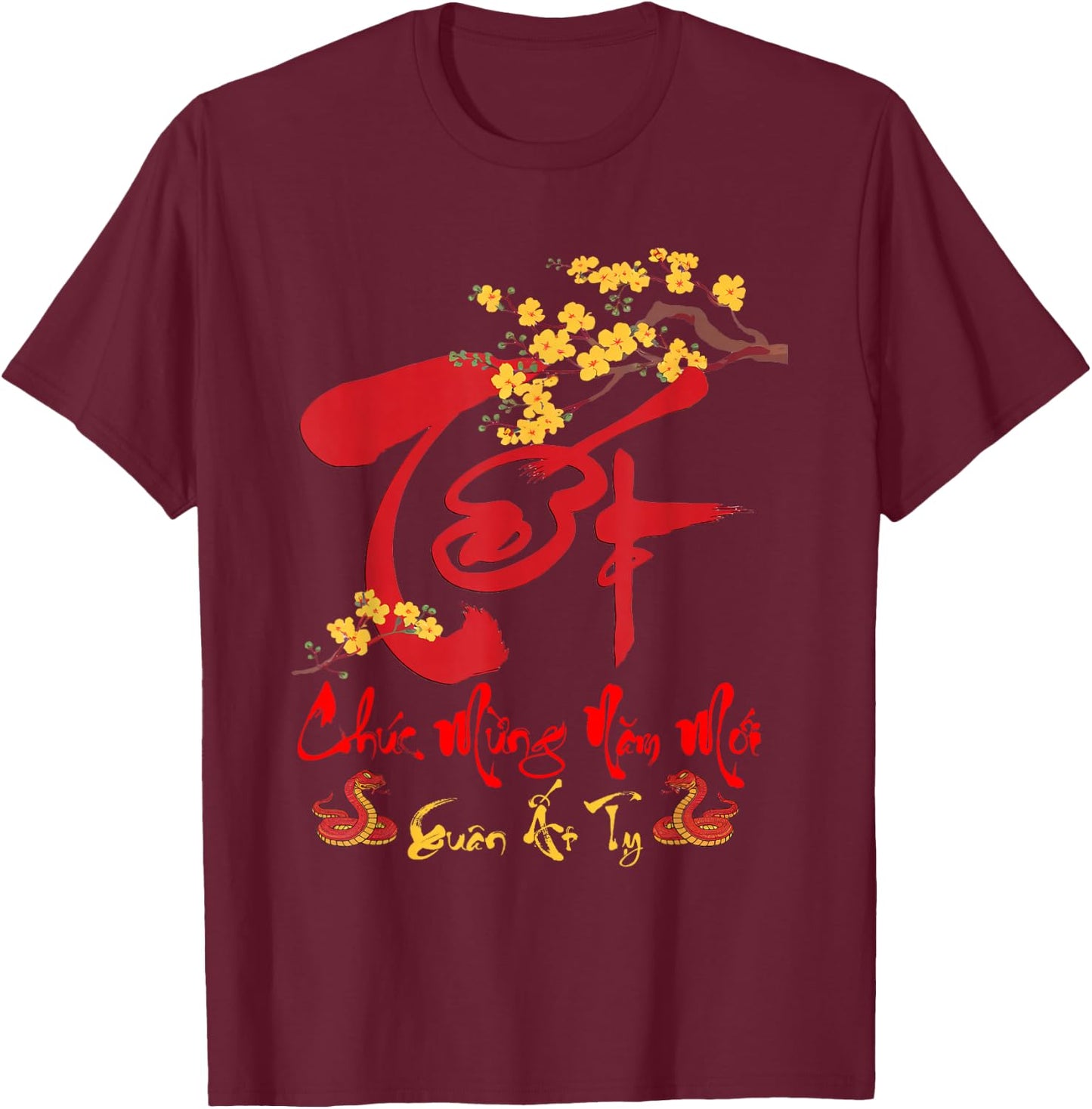 Vietnamese New Year 2025 Chuc Mung Nam Moi Tet At Ty 2025 T-Shirt - T-Shirt | Maroon