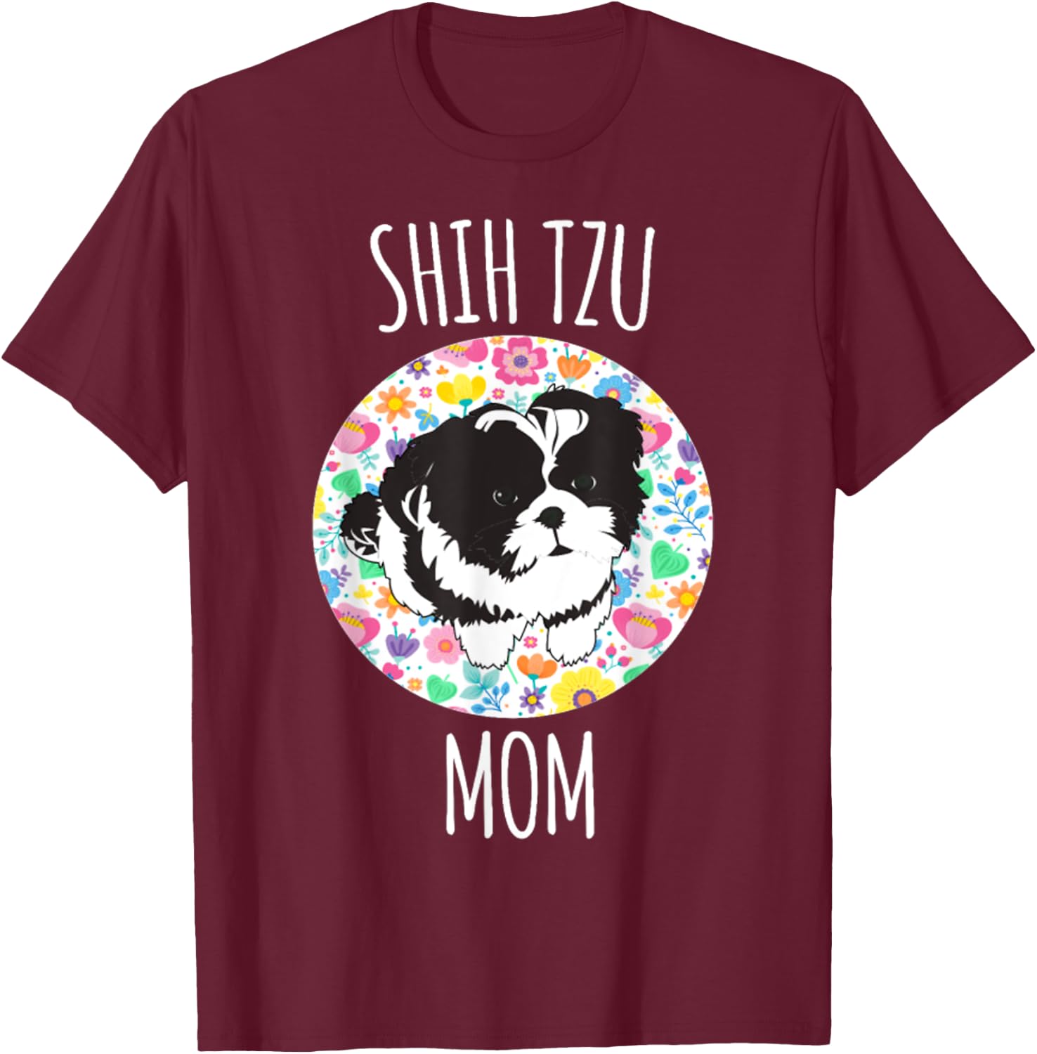 Shih Tzu Puppy - Shih Tzu Mom Mama T-Shirt - T-Shirt | Maroon