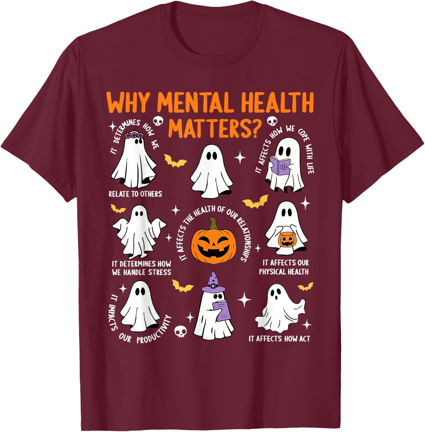 Why Mental Health Matters Halloween Ghost Boo Therapist Cute T-Shirt - T-Shirt | Maroon
