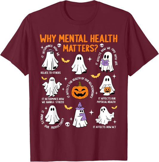Why Mental Health Matters Halloween Ghost Boo Therapist Cute T-Shirt - T-Shirt | Maroon