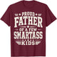 Proud Father of A Few Smart Kids Funny Fathers Day T-Shirt - T-Shirt | Maroon