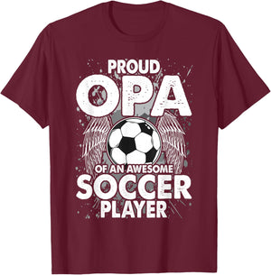 Proud Opa Of An Awesome Soccer Player Soccer Opa T-Shirt - T-Shirt | Maroon