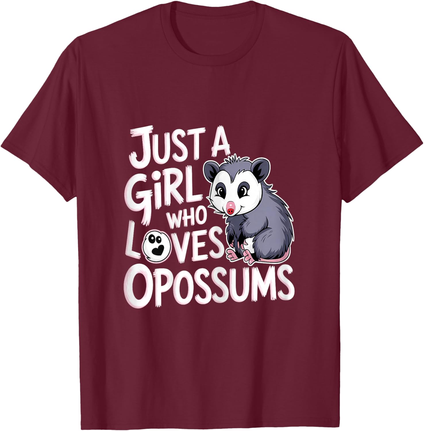 Opossums Lover Just A Girl Who Loves Opossums Funny Animals T-Shirt - T-Shirt | Maroon