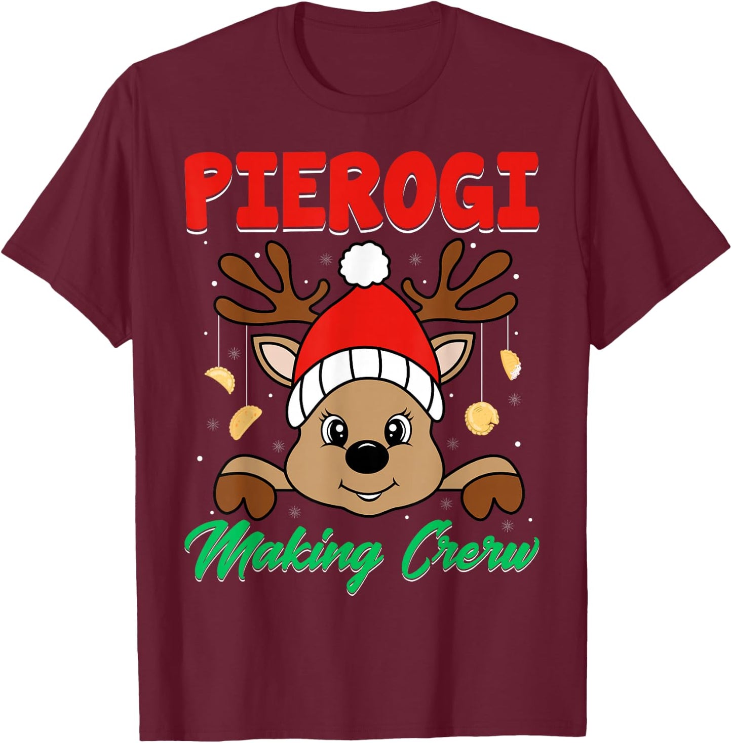Pierogi Making Crew - Polish Food Pierogi Lover Christmas T-Shirt - T-Shirt | Maroon
