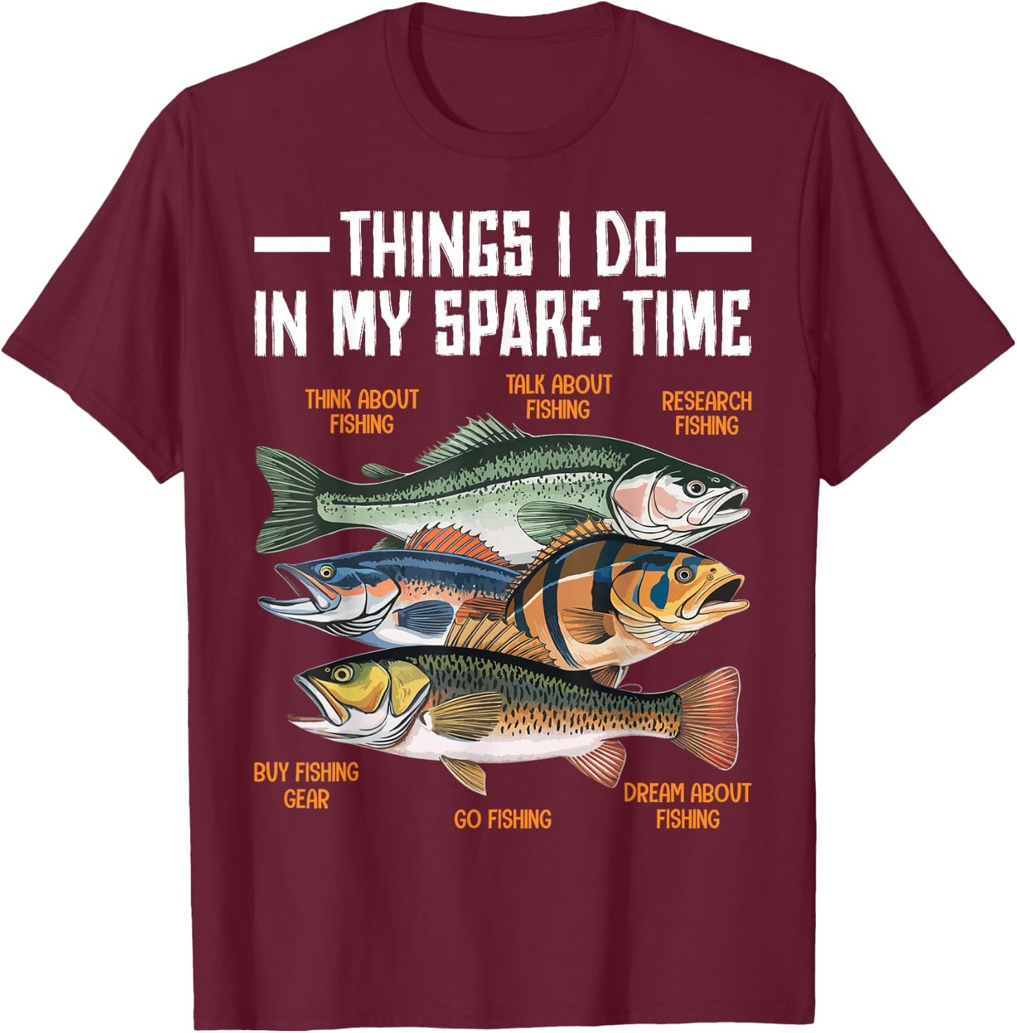 Things I Do In My Spare Time Fishing Funny Men Kids Boys T-Shirt - T-Shirt | Maroon