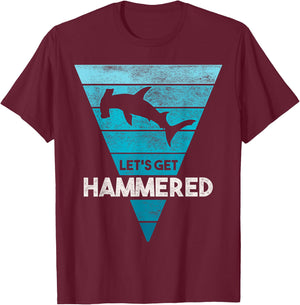 Hammerhead Shark Shirt Let's Get Hammered All Week T-Shirt - T-Shirt | Maroon