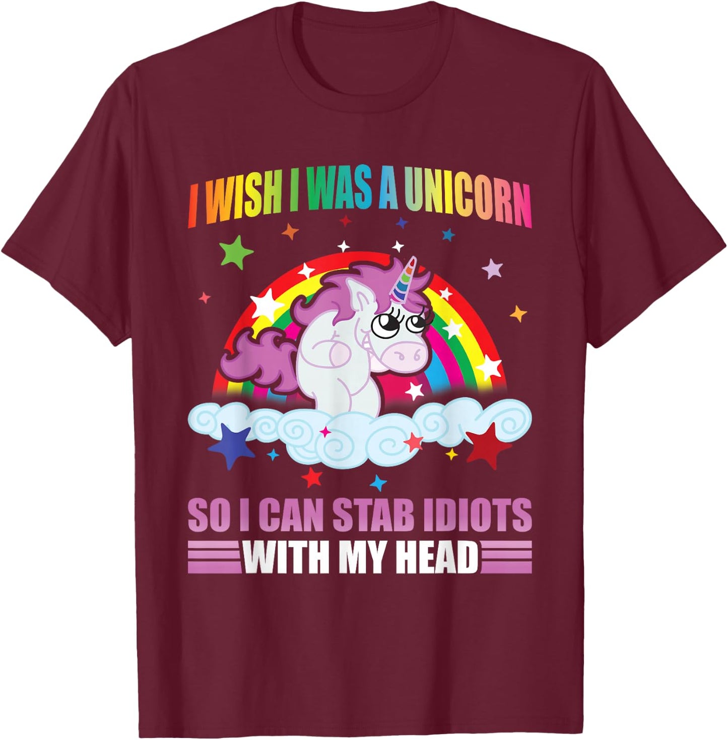 I Wish I Was A Unicorn Funny Unicorn I Hate People Unicorns T-Shirt - T-Shirt | Maroon