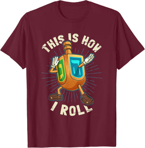 Hanukkah Dabbing Dreidel This Is How I Roll T-Shirt - T-Shirt | Maroon