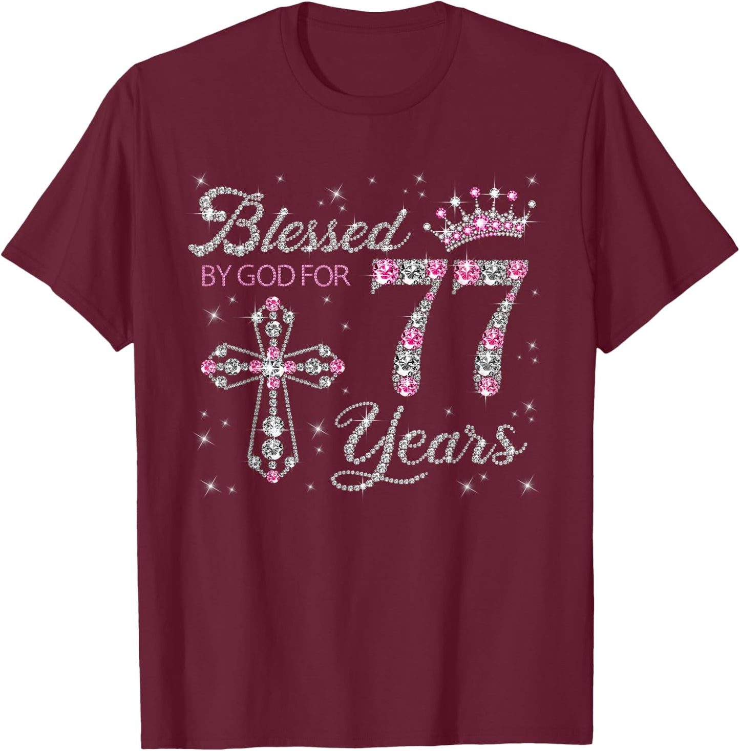 Blessed by God For 77 Years Old 77th Birthday Gift T-Shirt - T-Shirt | Maroon