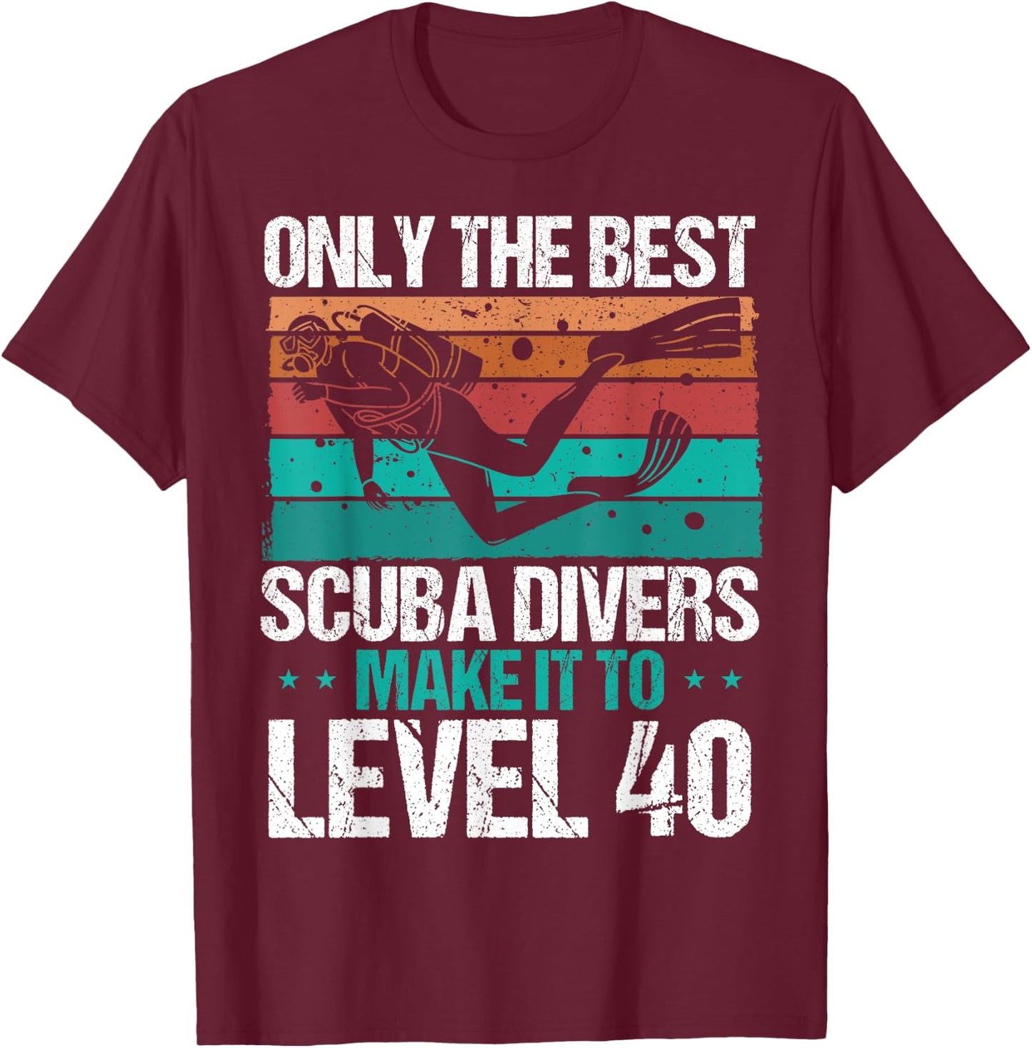 40 Birthday Scuba Diving Level 40 Year Old Diver Snorkeling T-Shirt - T-Shirt | Maroon
