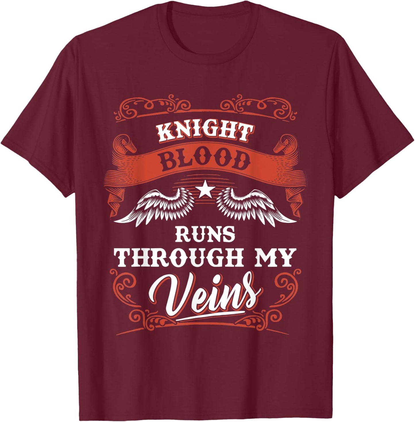 KNIGHT blood runs through my veins shirt 1k2d T-Shirt - T-Shirt | Maroon
