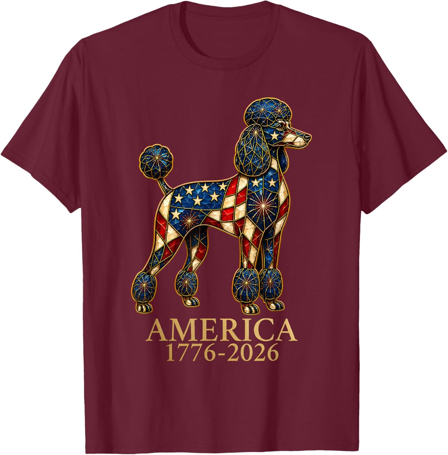 Poodle Dog Lover Mosaic America 1776-2026 4th of July T-Shirt - T-Shirt | Maroon