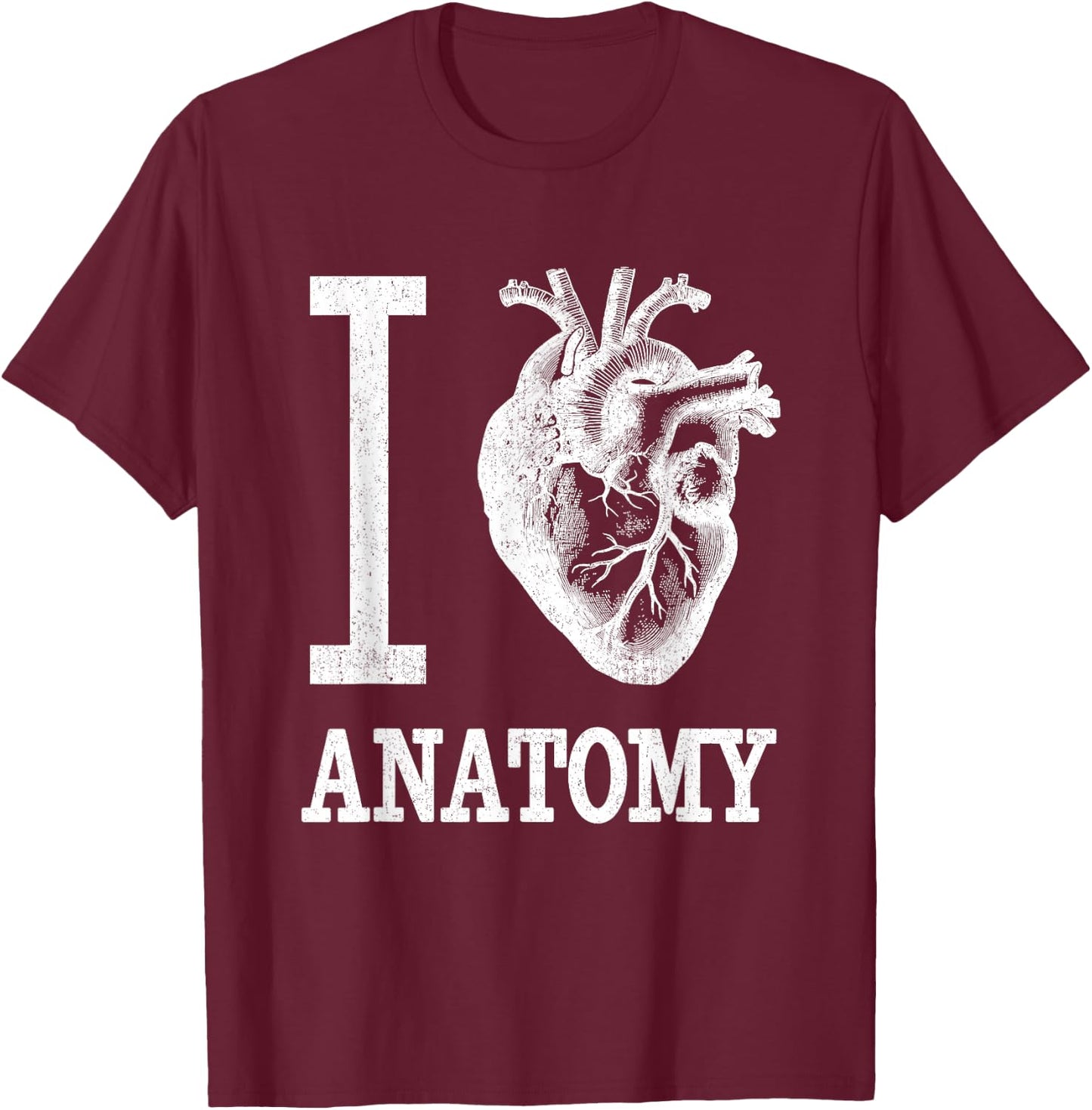 Funny I HEART ANATOMY Shirt Anatomical Cardiac Nurse T-Shirt - T-Shirt | Maroon