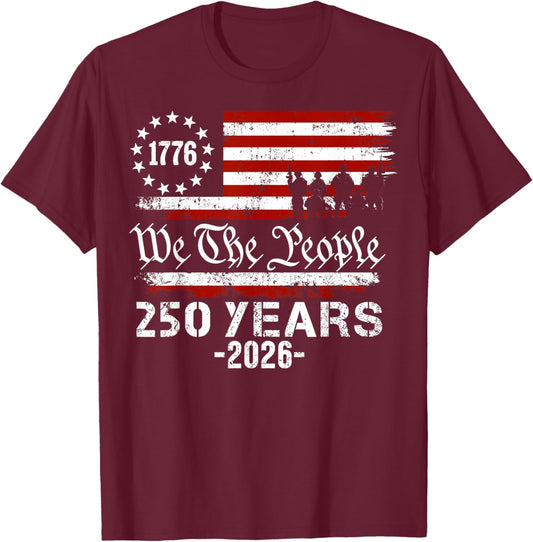 We The People 250 Years USA Flag 250th Anniversary American T-Shirt - T-Shirt | Maroon