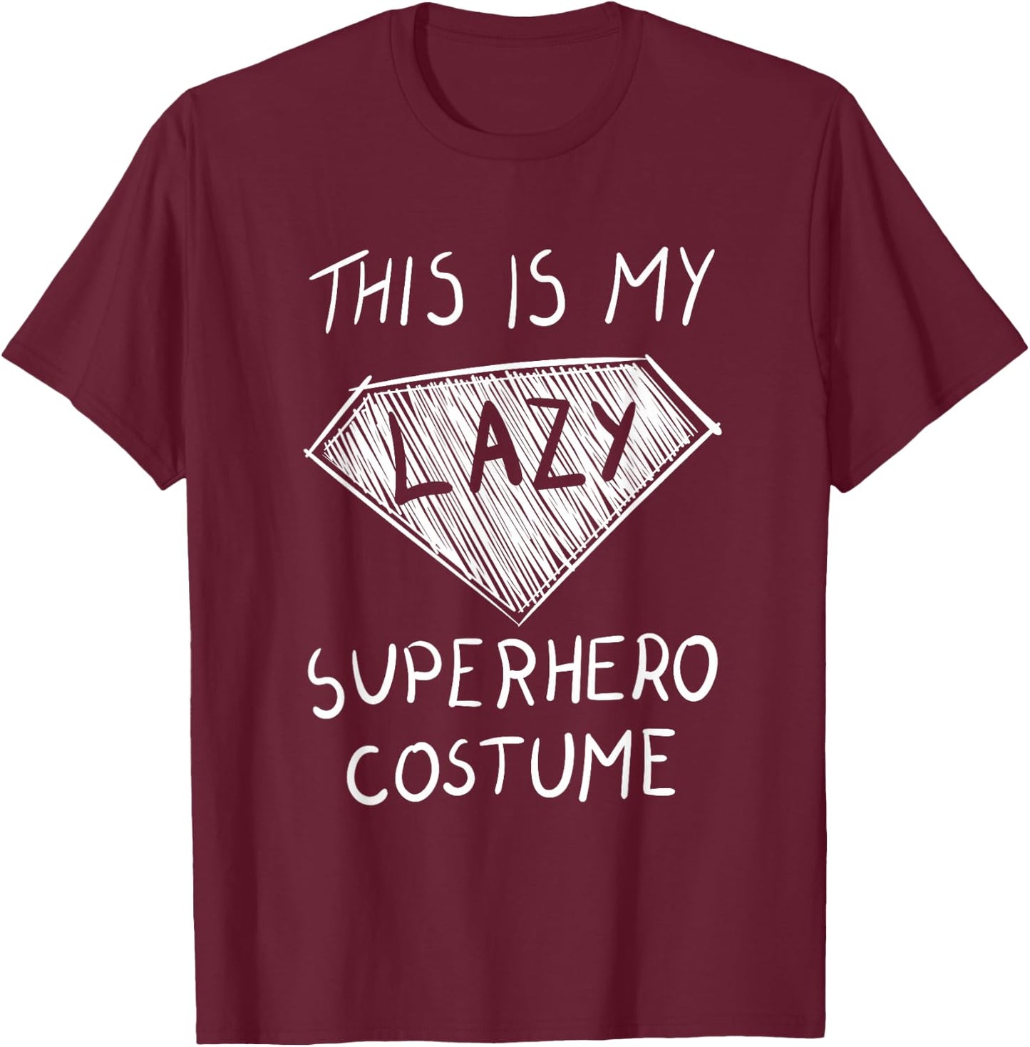 This is My Lazy Superhero Costume Outfit Funny Halloween T-Shirt - T-Shirt | Maroon
