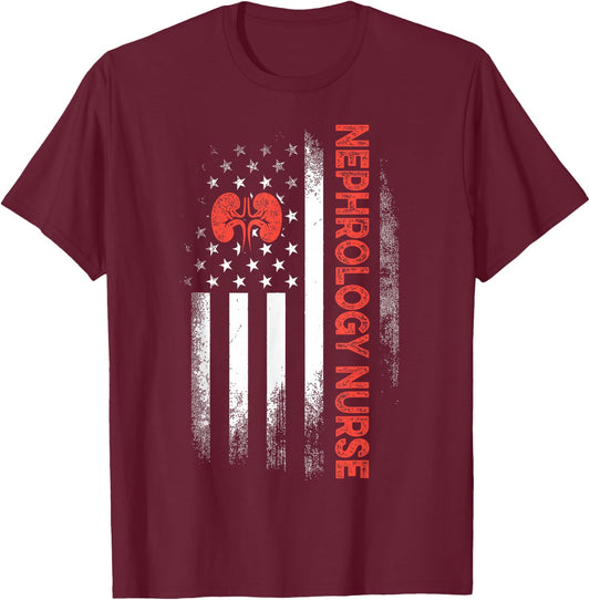 Nephrology Nurse USA Flag Dialysis Nursing RN T-Shirt - T-Shirt | Maroon