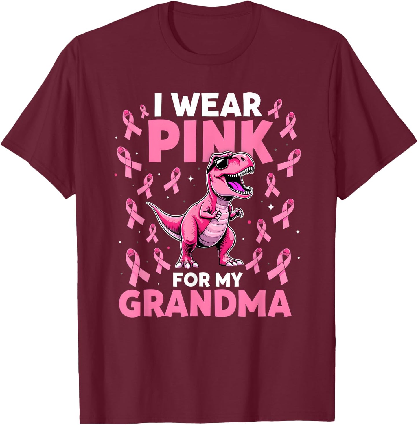 I Wear Pink For My Grandma Pink Ribbon T-Rex Breast Cancer T-Shirt - T-Shirt | Maroon