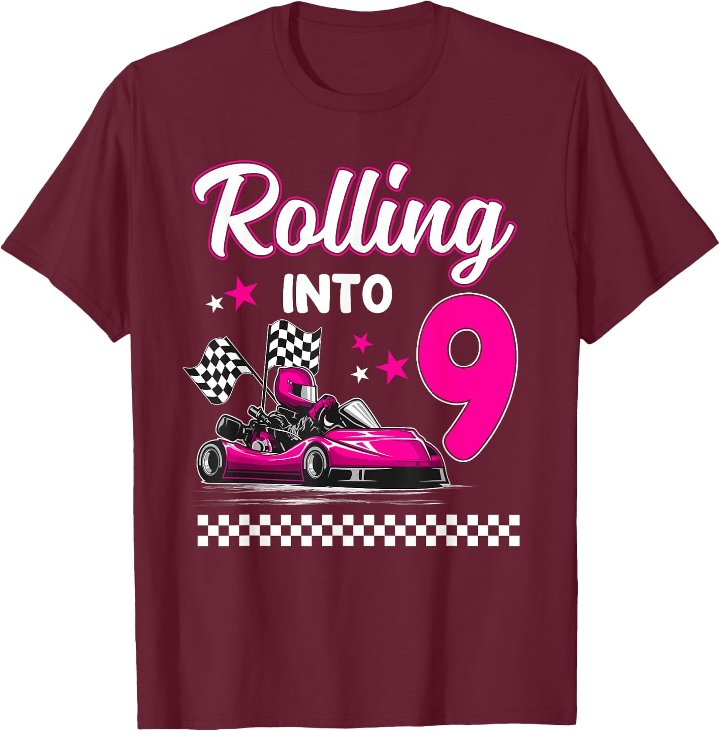 Rolling into 9 Year Old Go Kart Racing 9th Girl Birthday T-Shirt - T-Shirt | Maroon