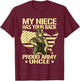 My Niece Has Your Back Proud Army Uncle Shirt Military Gift T-Shirt - T-Shirt | Maroon