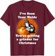 I've Seen Your Welds You're Getting A Grinder For Christmas T-Shirt - T-Shirt | Maroon