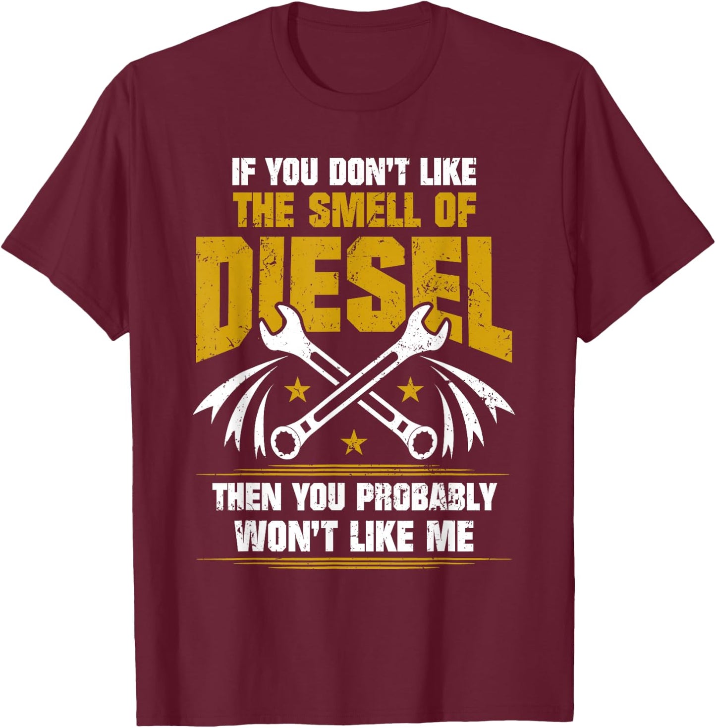 Diesel Mechanic T Shirt - Don't Like The Smell Of Diesel T-Shirt - T-Shirt | Maroon