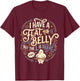 Fat Belly L is Silent Diet Gift Ideas Gift Dad T-Shirt - T-Shirt | Maroon