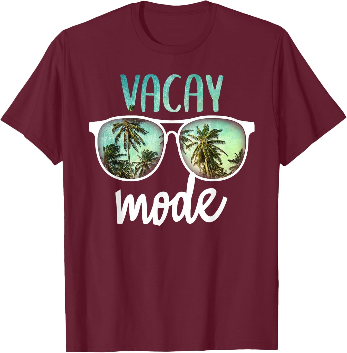 Vacay Mode Cute Vacation Summer Cruise Getaway T-Shirt - T-Shirt | Maroon
