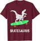 Skateboard Dinosaur Skateboarding T-Rex Funny Skateboarder T-Shirt - T-Shirt | Maroon
