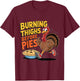 Burning Thighs Before Pies Turkey Trot Costume T-Shirt - T-Shirt | Maroon