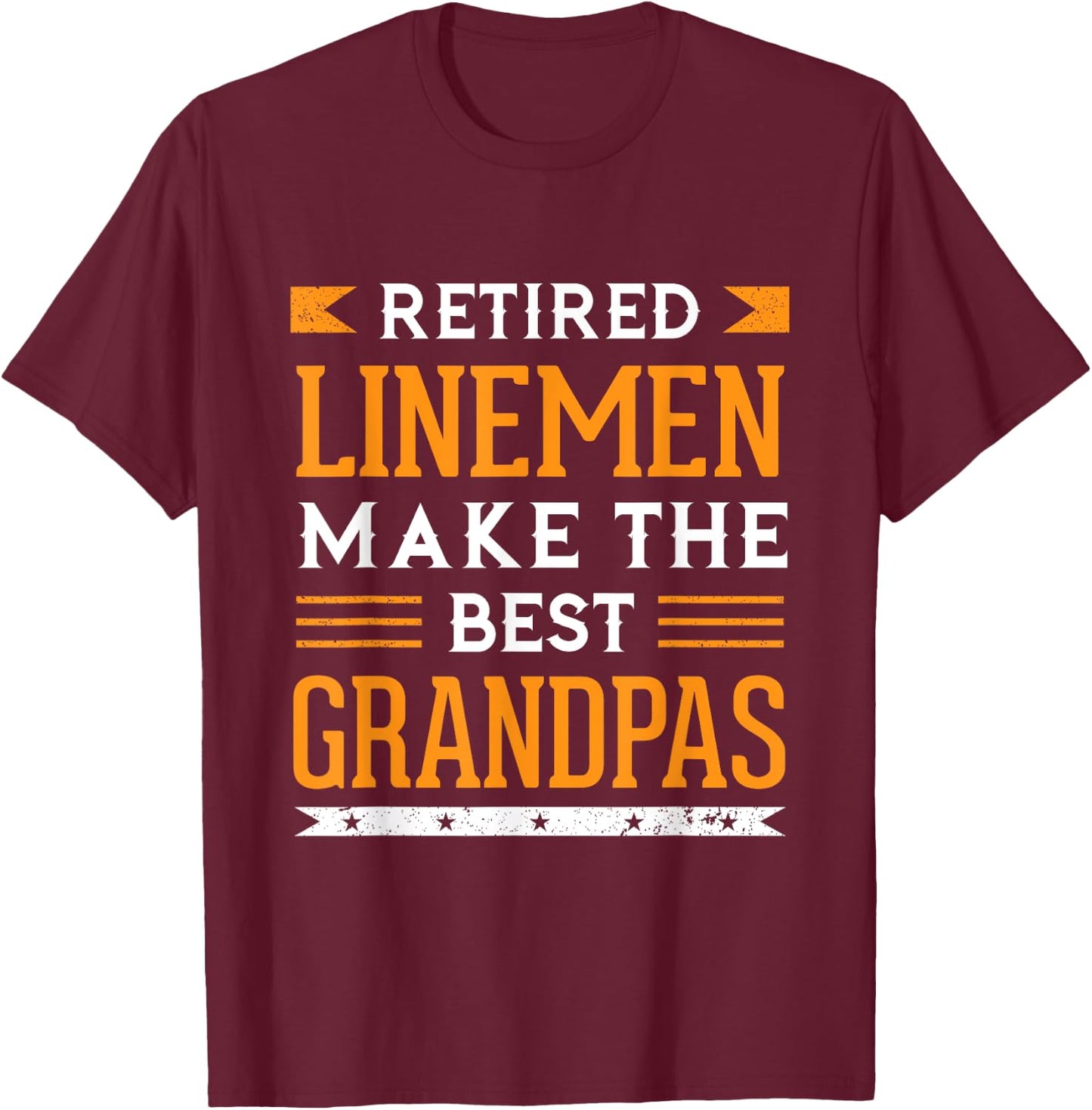 Retired Lineman Grandpa Gift Power Pole Electrician Linemen T-Shirt - T-Shirt | Maroon