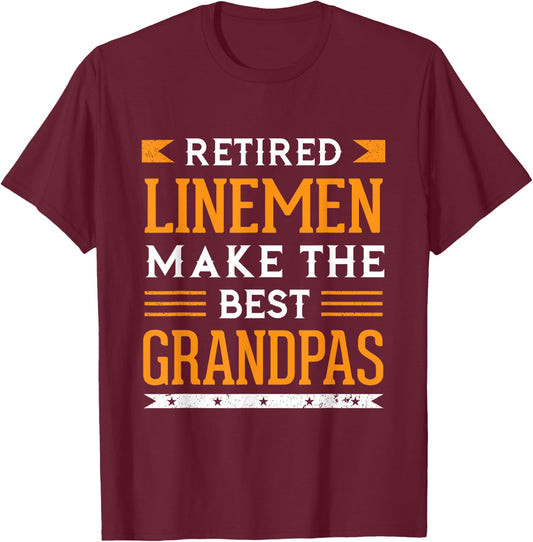 Retired Lineman Grandpa Gift Power Pole Electrician Linemen T-Shirt - T-Shirt | Maroon