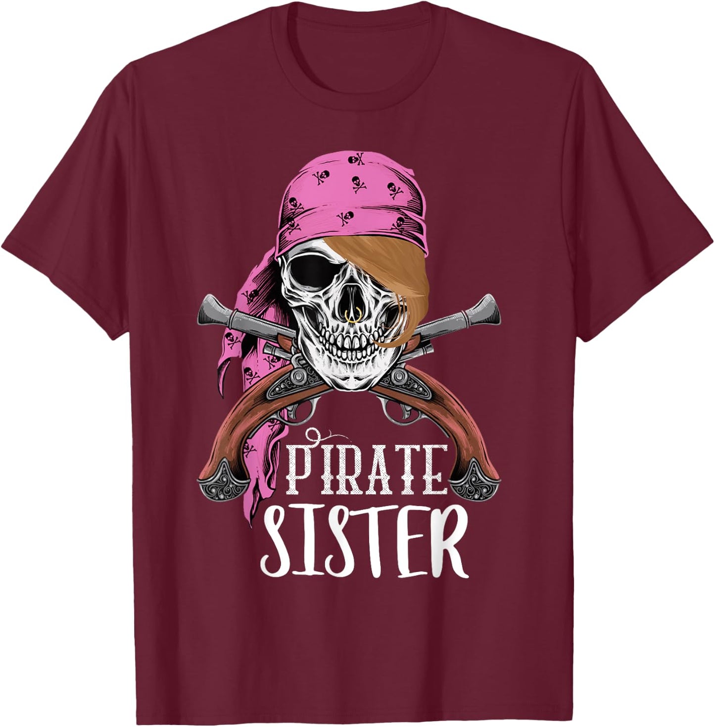 Pirate Princess Sister Women Girl Floral Pirate gift T-Shirt - T-Shirt | Maroon