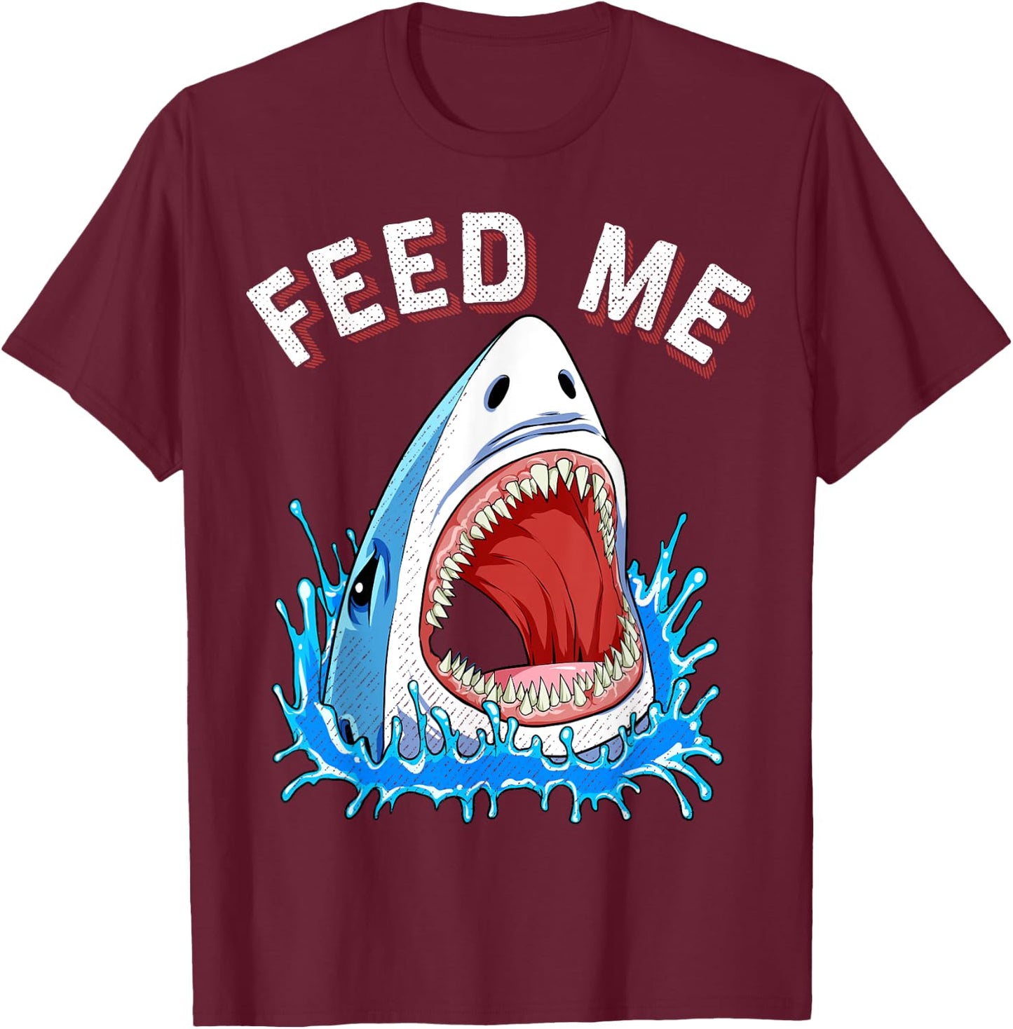 Feed Me Shark T shirt Boys Kids Men Funny Jawsome Gifts T-Shirt - T-Shirt | Maroon