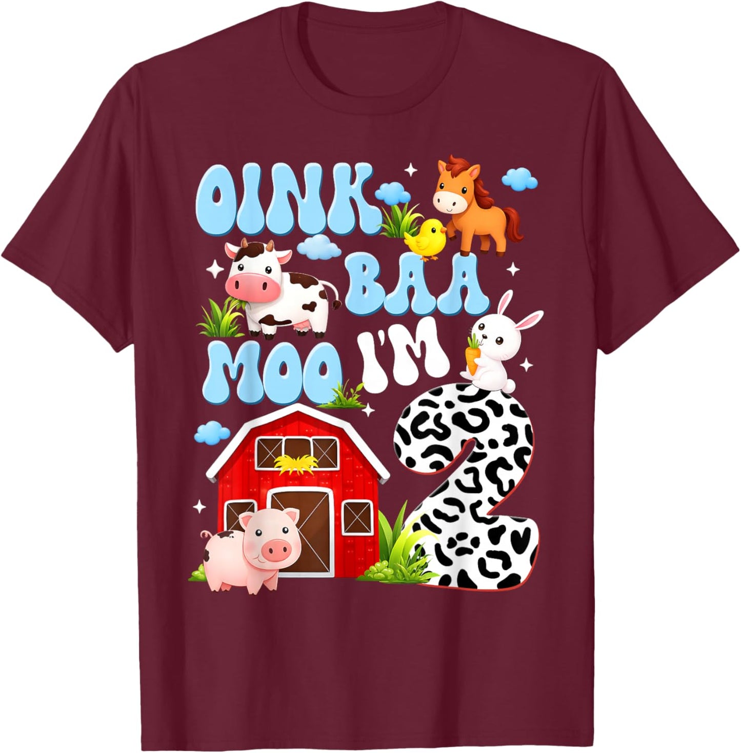 Oink Baa Moo Im 2 Farm Animal Birthday Men Women Kid T-Shirt - T-Shirt | Maroon