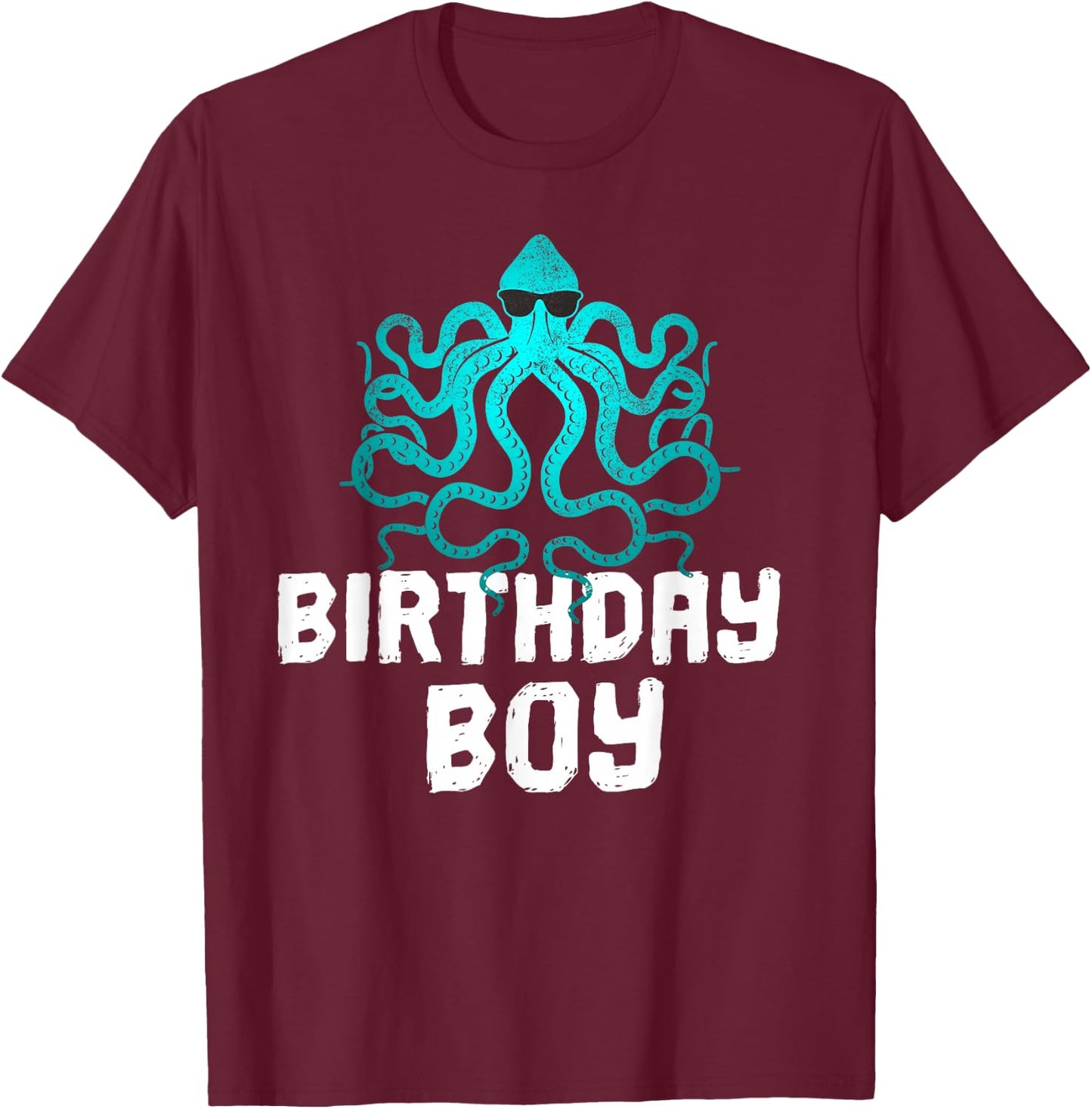 Funny Birthday Boy Octopus Lover Sunglasses Party Gift T-Shirt - T-Shirt | Maroon