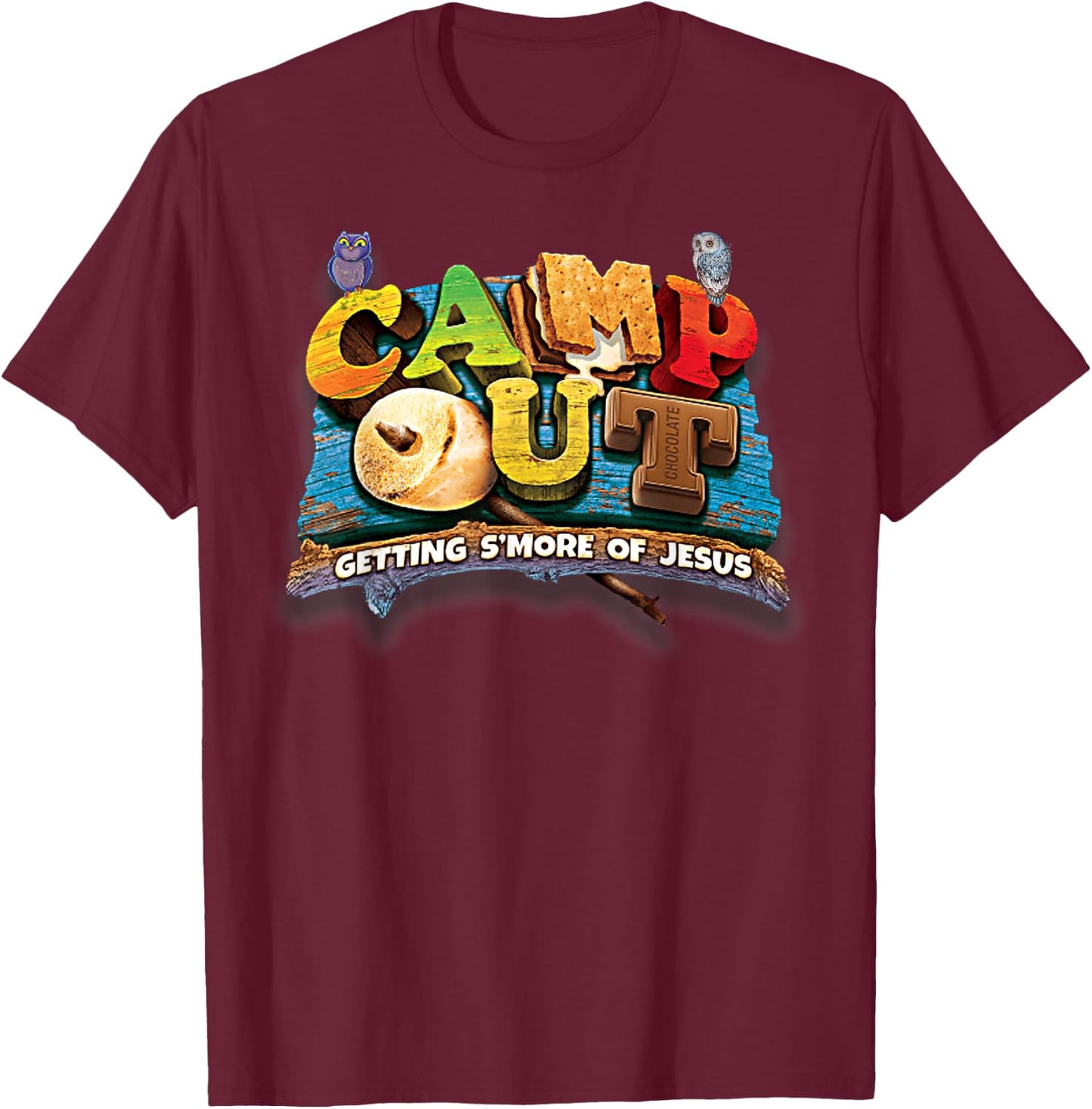 "Camp Out" Getting S'more of Jesus. A cool Summer !! T-Shirt - T-Shirt | Maroon