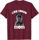Cane Corso Mom Italian Mastiff Gift T-Shirt - T-Shirt | Maroon