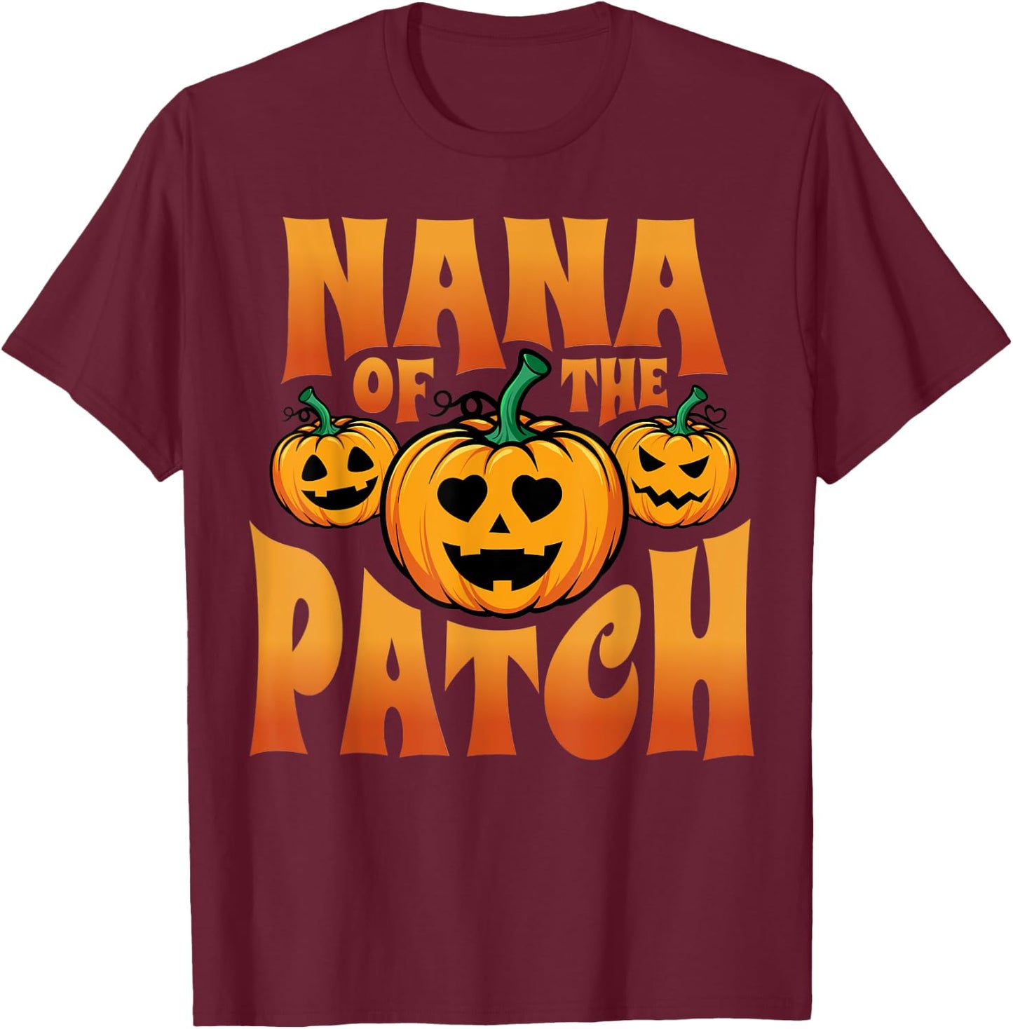 Nana Of The Patch Happy Halloween Shirts Girls T-Shirt - T-Shirt | Maroon
