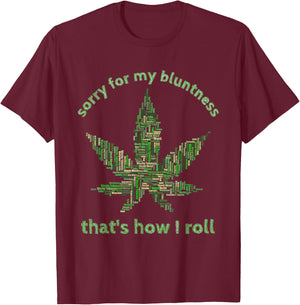 Funny Weed 420 Pot Smoker Humor Gift T-Shirt - T-Shirt | Maroon