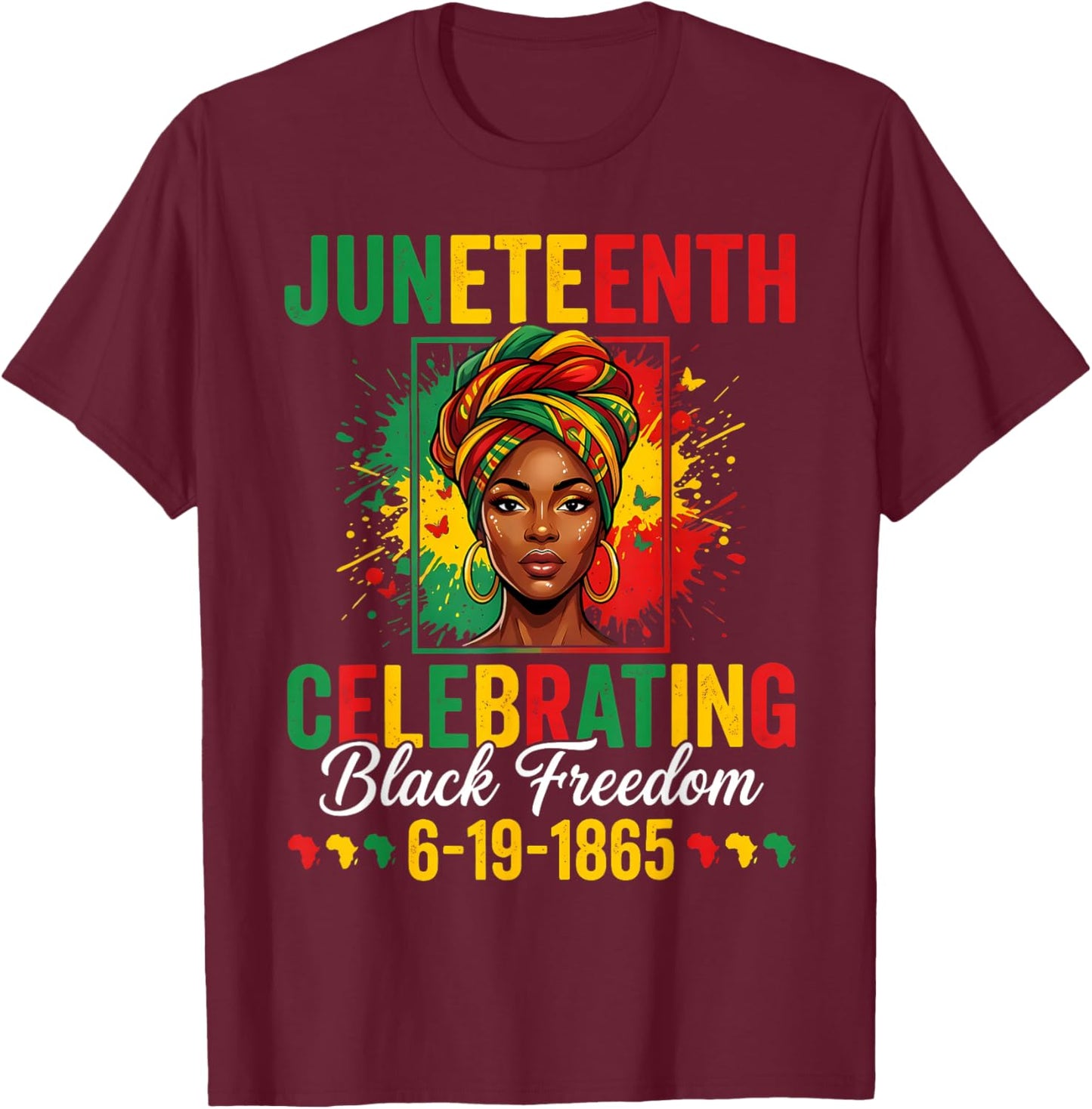 Juneteenth Celebrating 19 1865 Black Women Afro Celebration T-Shirt - T-Shirt | Maroon