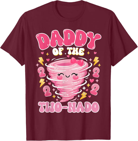 Daddy of The Two-nado 2nd Birthday Girl Tornado Theme Bday T-Shirt - T-Shirt | Maroon
