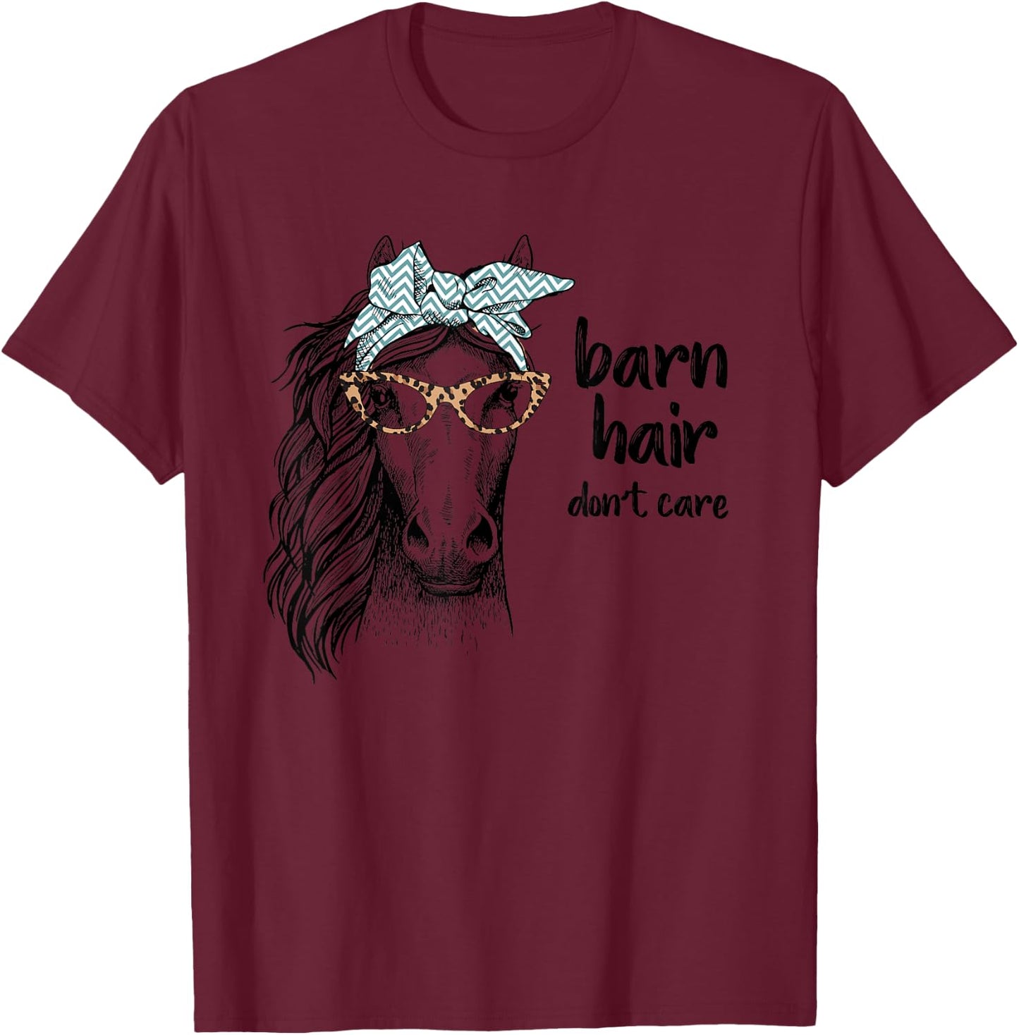 Cute Horse Love Girl Shirt Barn Hair Don't Care Cowgirl Gift T-Shirt - T-Shirt | Maroon