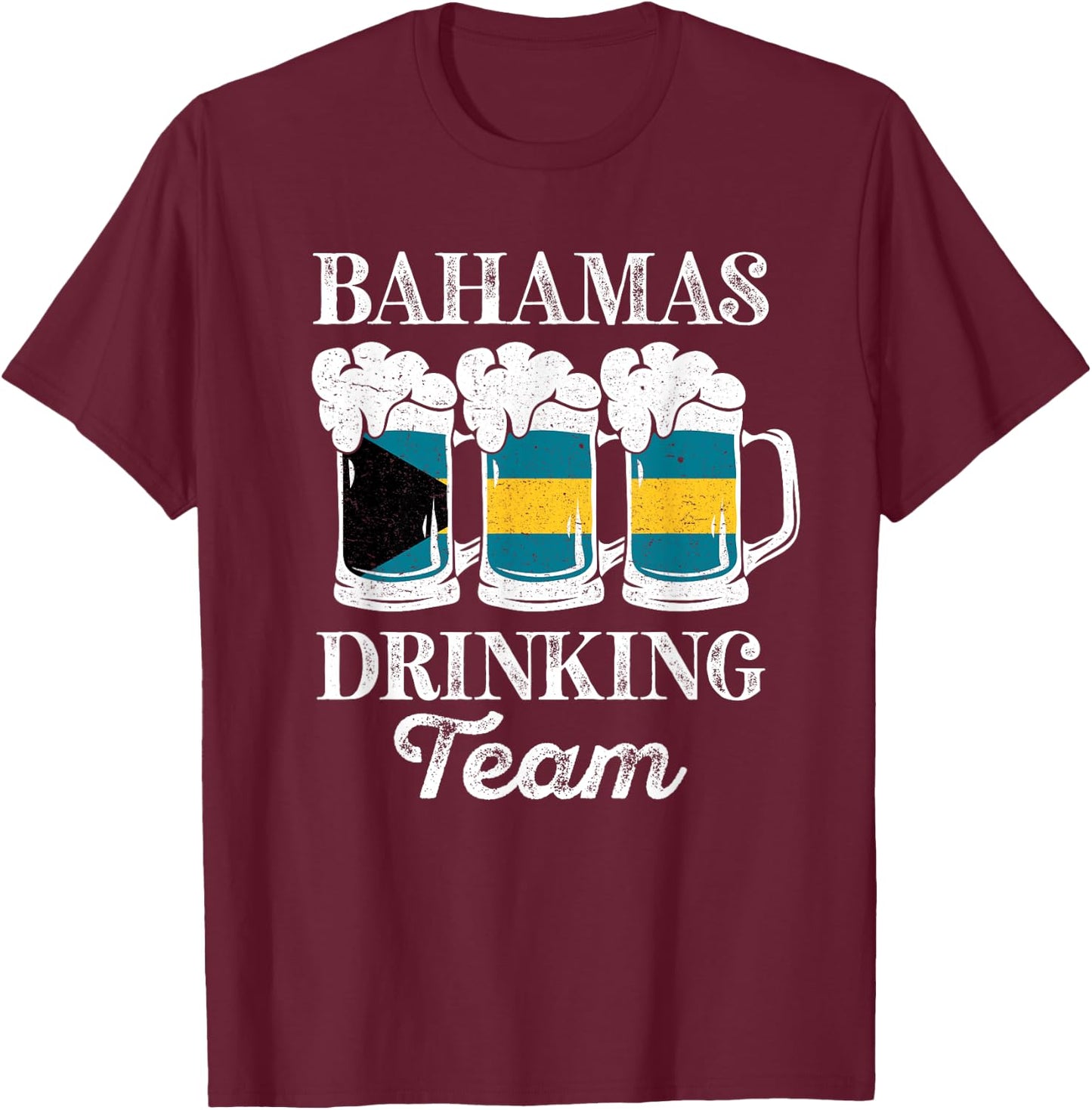 Bahamas Drinking Team Funny Party Bahamian Beer Festival T-Shirt - T-Shirt | Maroon