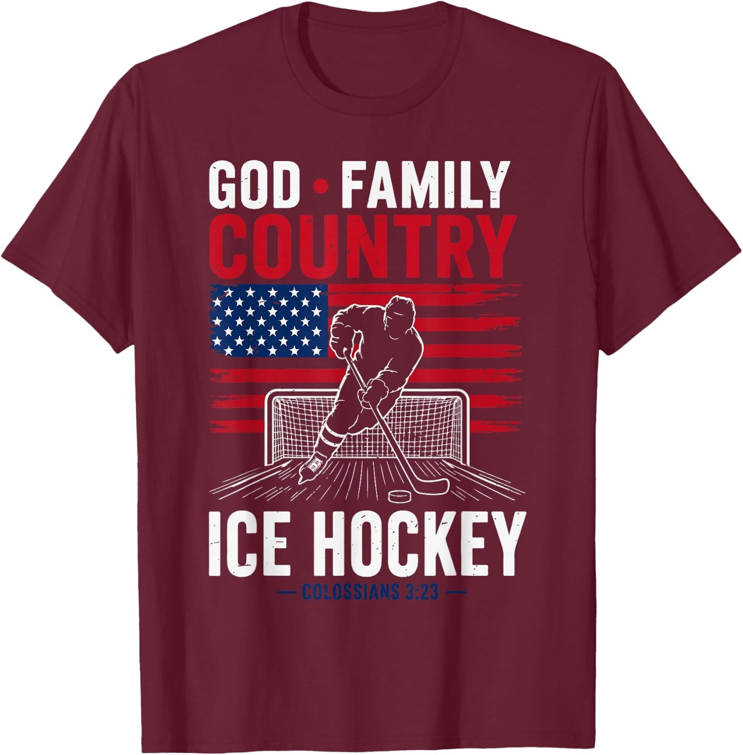 God Family Country Ice Hockey Patriotic Christian Faith T-Shirt - T-Shirt | Maroon