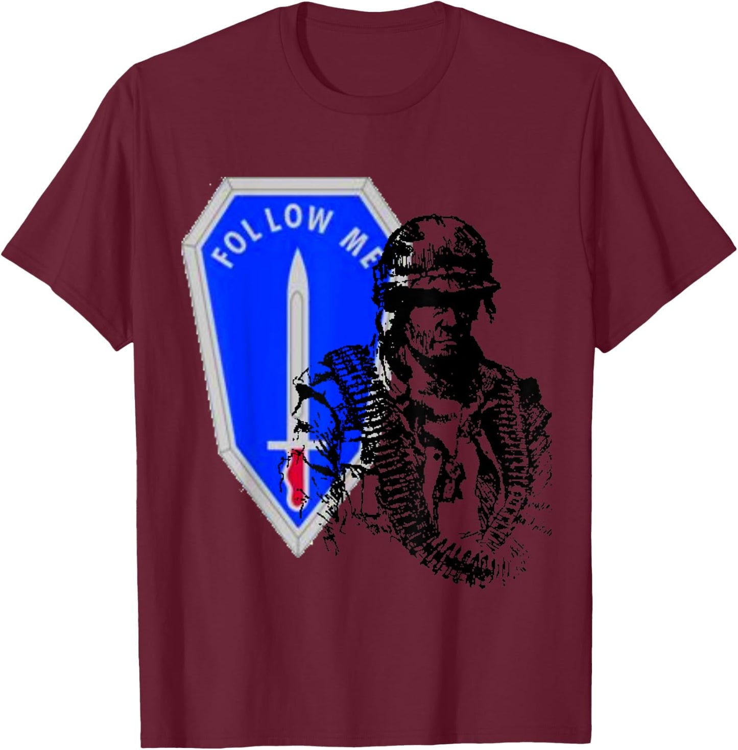 Vintage U.S Infantry Soldier. Follow Me I'm Infantry!! T-Shirt - T-Shirt | Maroon