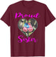 Proud Military Sister Shirt - US Soldier's Sibling Gift T-Shirt - T-Shirt | Maroon