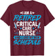 I'm a Retired Critical Care Nurse CCN Nurse Retirement Gifts T-Shirt - T-Shirt | Maroon