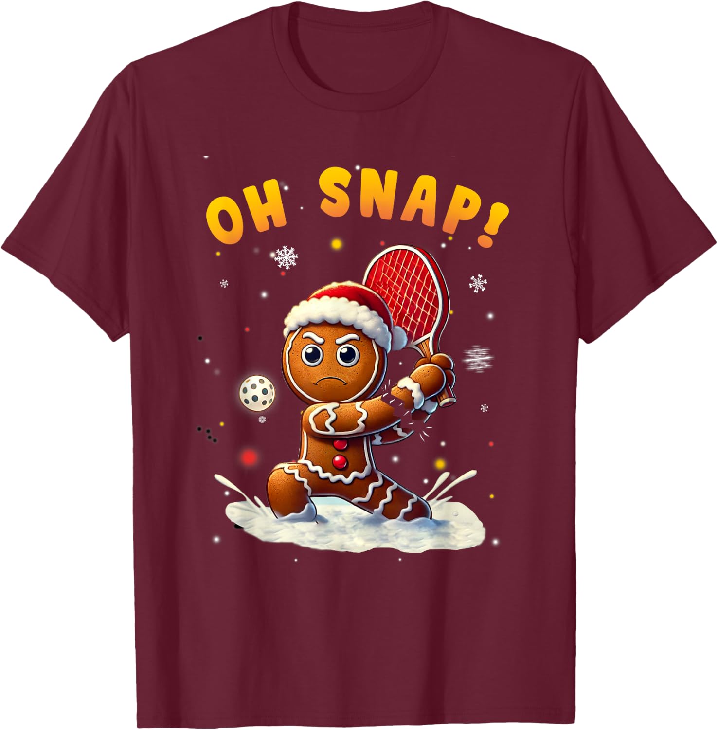 Oh Snap Gingerbreadman Christmas Pickleball T-Shirt - T-Shirt | Maroon