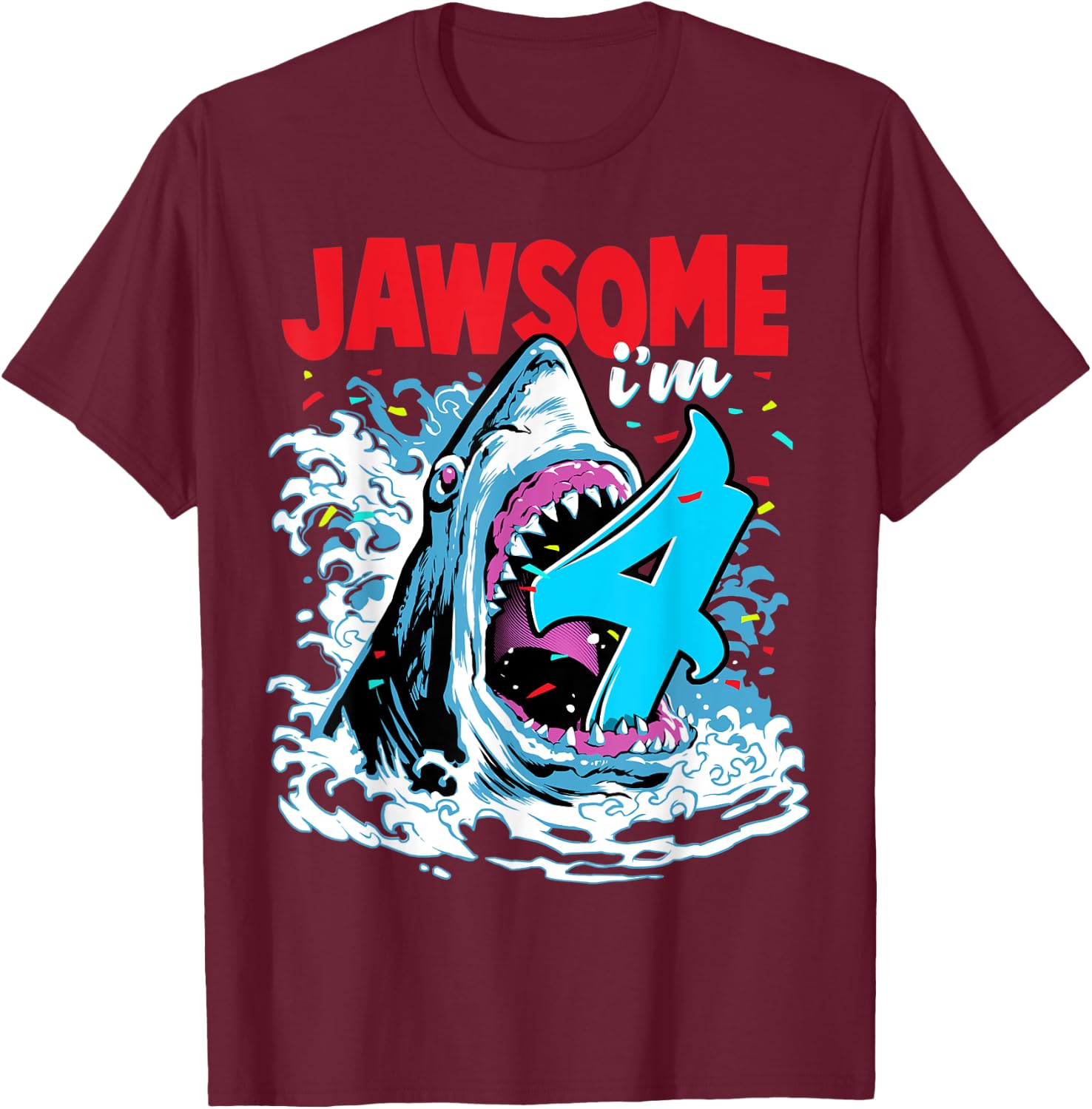 Kids 4th Birthday Shark 4 | Jawsome Four Year Old Bday Gift T-Shirt - T-Shirt | Maroon